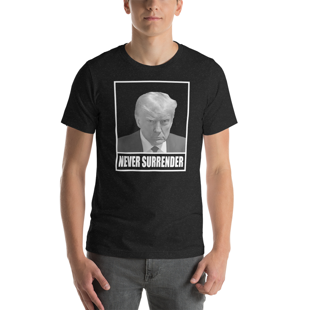 TRUMP NEVER SURRENDER