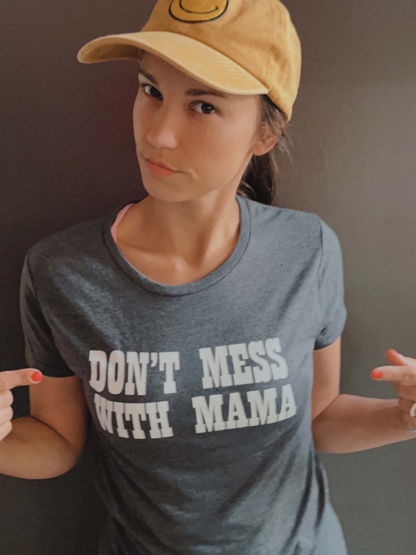 DON'T MESS WITH MAMA