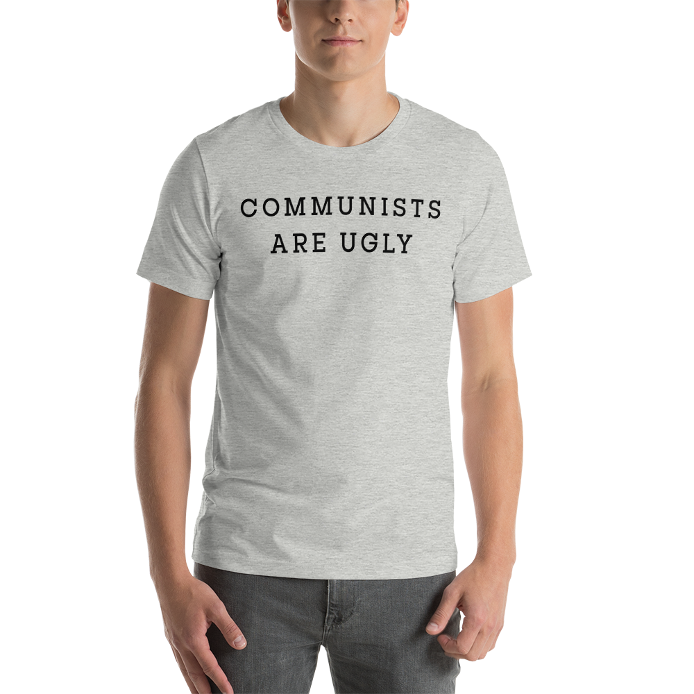 COMMUNISTS ARE UGLY