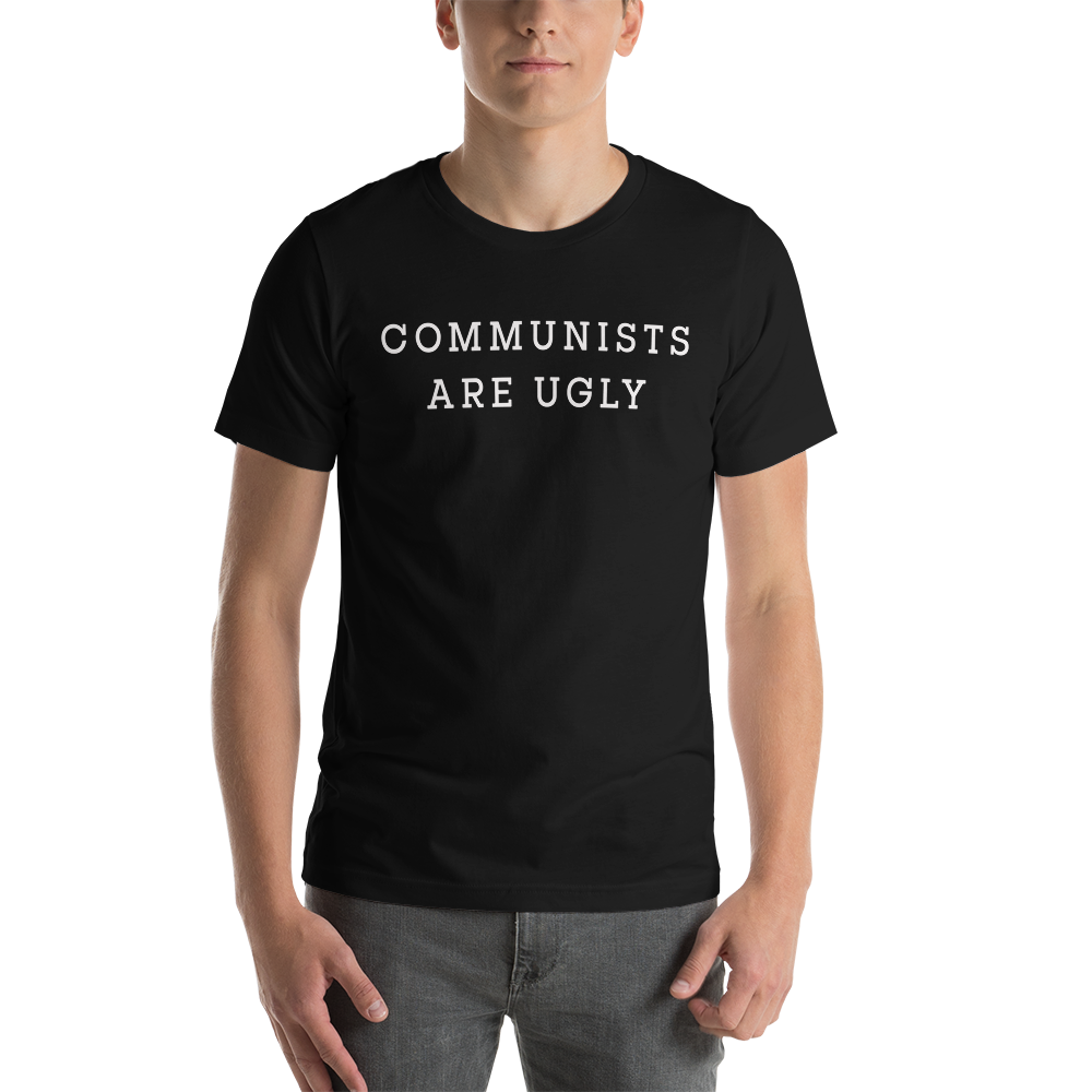 COMMUNISTS ARE UGLY