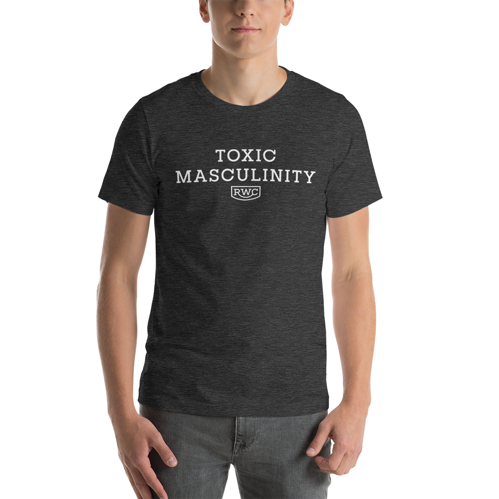 TOXIC MASCULINITY