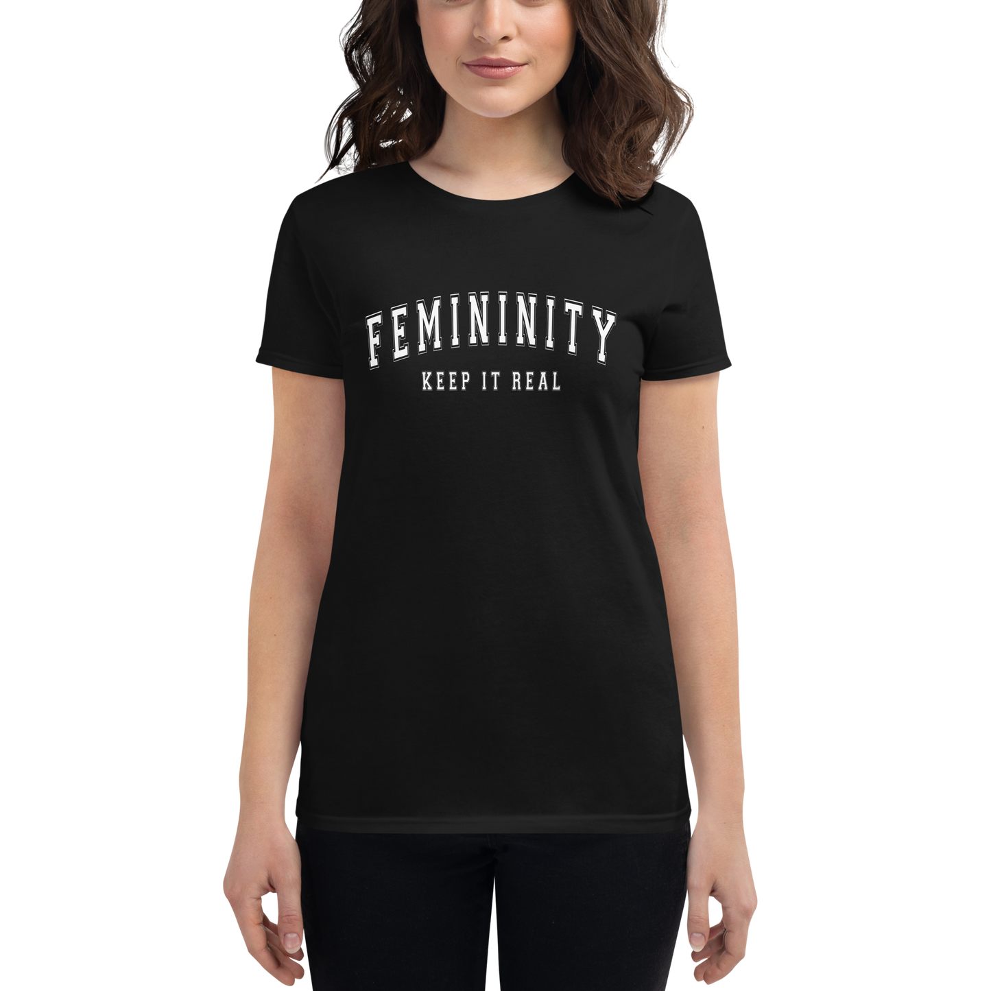 FEMININITY KEEP IT REAL