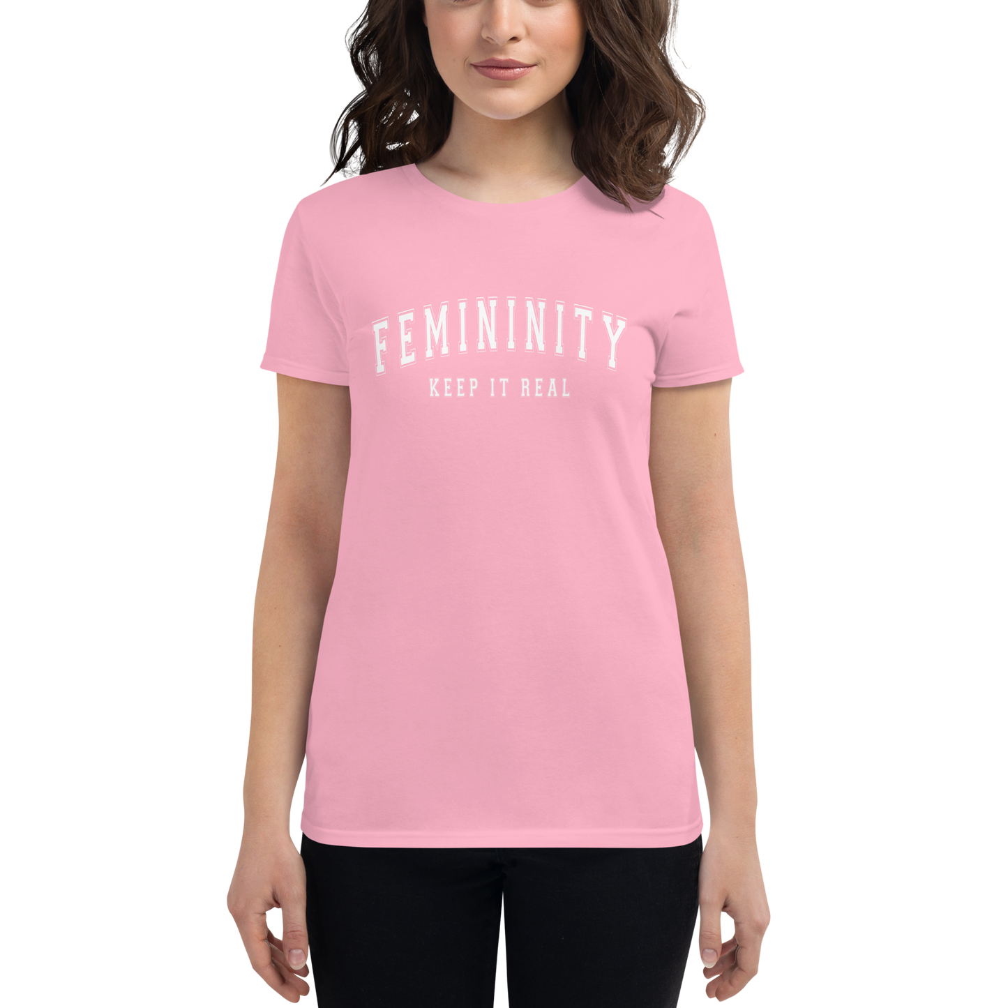 FEMININITY KEEP IT REAL