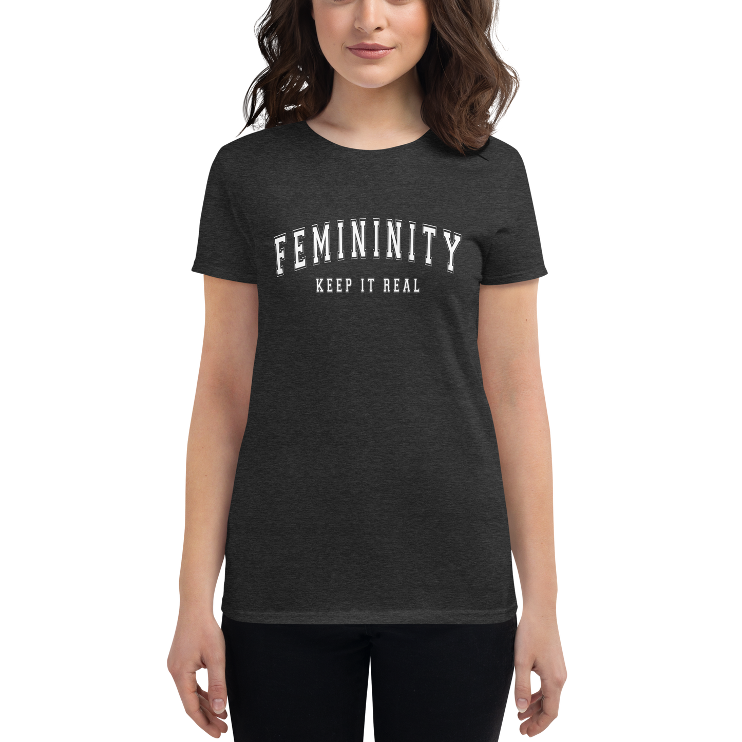 FEMININITY KEEP IT REAL