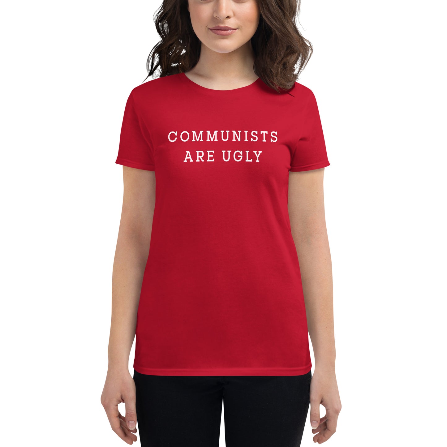 COMMUNISTS ARE UGLY