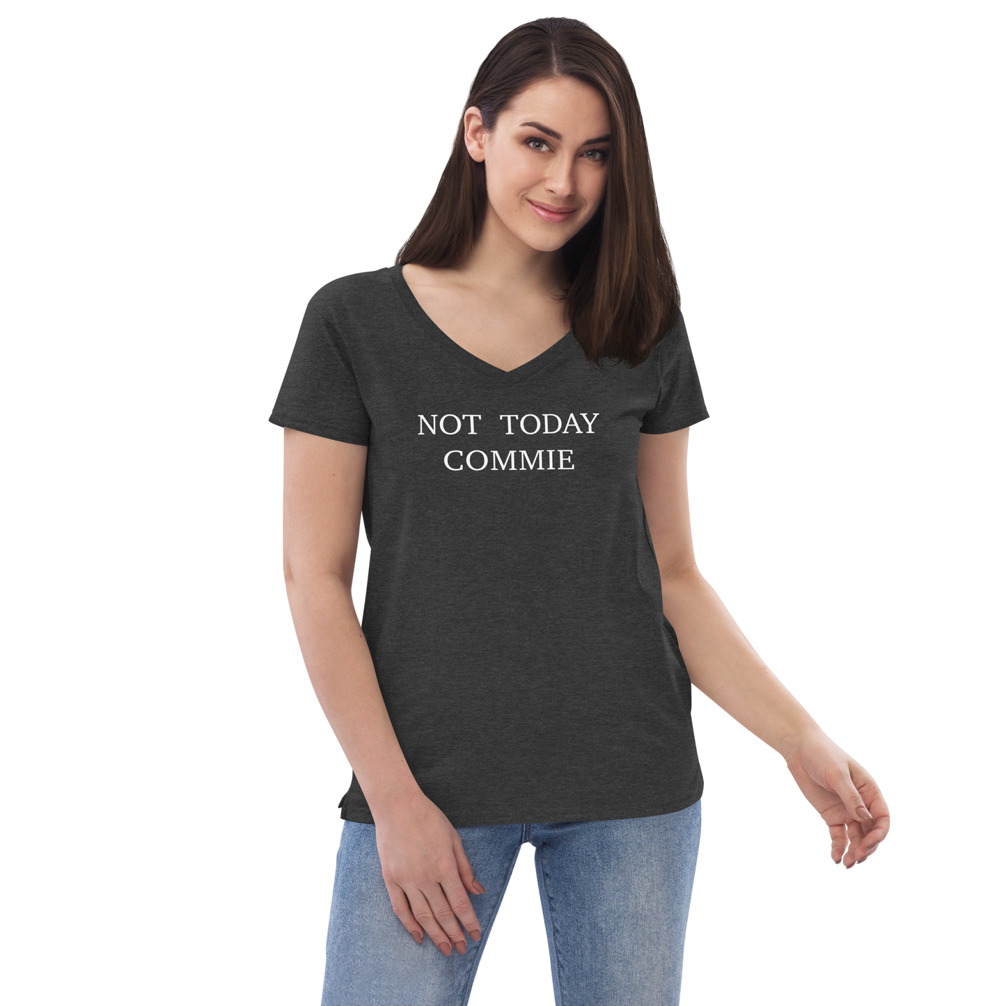 NOT TODAY COMMIE